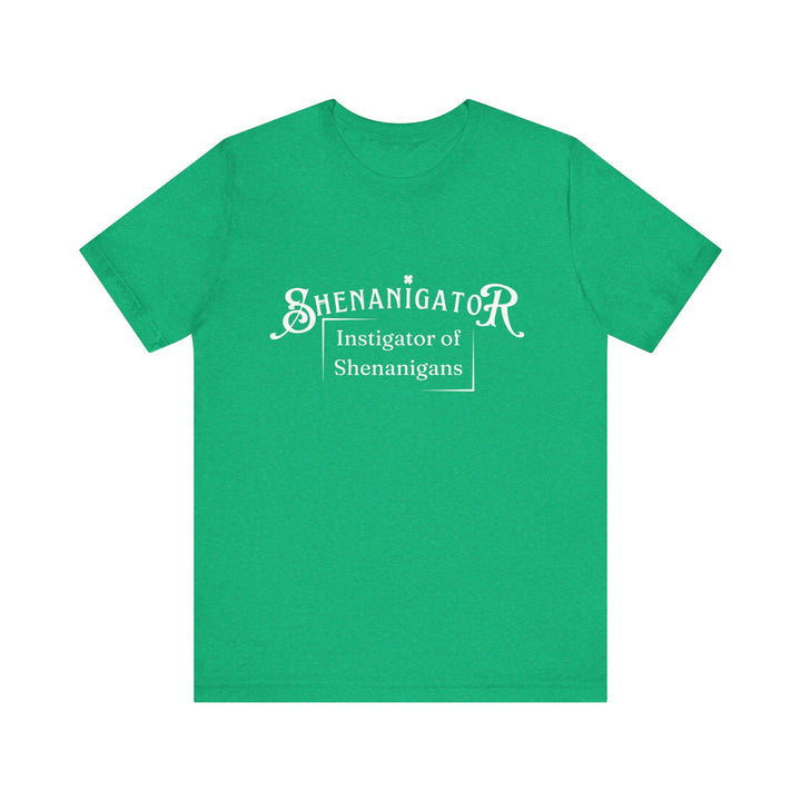 Shenanigator [Unisex Jersey Short Sleeve Tee]