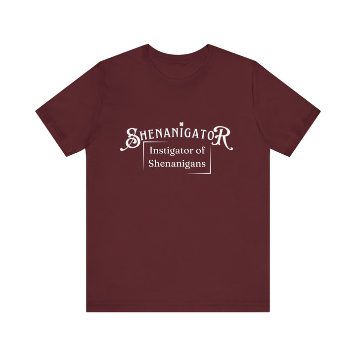 Shenanigator [Unisex Jersey Short Sleeve Tee]