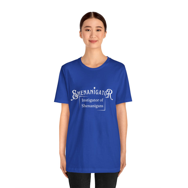 Shenanigator [Unisex Jersey Short Sleeve Tee]